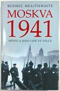 Moskva 1941- Město a jeho lidé ve válce