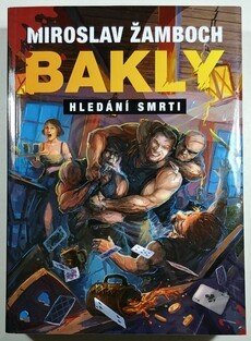 Bakly - Hledání smrti