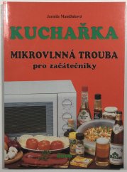 Kuchařka - Mikrovlnná trouba pro začátečníky - 
