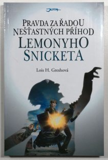 Pravda za řadou netastných příhod Lemonyho Snicketa