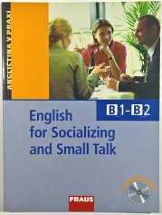 English for Socializing and Small Talk - Angličtina v praxi