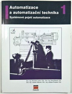 Automatizace a automatizační technika 1 - systémové pojetí automatizace