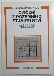 Cvičení z pozemního stavitelství pro 1. a 2. ročník SPŠ stavebních - 
