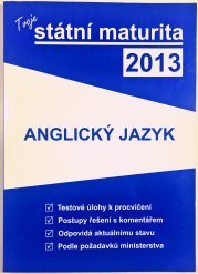 Tvoje státní maturita 2013 - Anglický jazyk - 