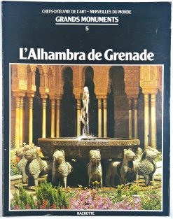 Grands Monuments 5 -  l'Alhambra de grenade