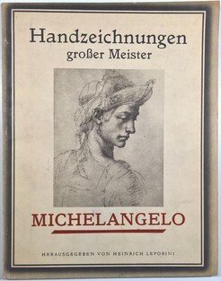Handzeichnungen Grosser Meister - Michelangelo
