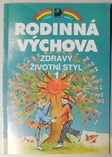 Rodinná výchova zdravý životní styl 1