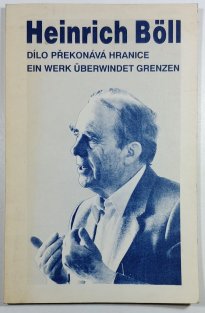 Heinrich Böll - Dílo překonává hranice ( Ein Werk Überwindet Grenzen )