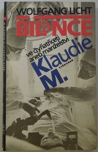 Bilance ve čtyřiatřiceti aneb manželství Klaudie M.