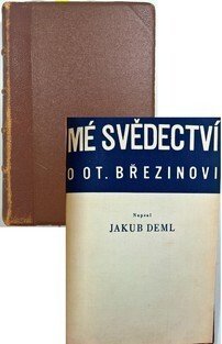 Mé svědectví o Otokaru Březinovi
