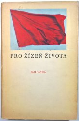 Pro žízeň života - Verše z let 1930-1950