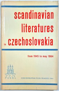 Scandinavian Literatures in Czechoslovakia from 1945 to may 1964