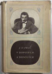 J. V. Frič v dopisech a denících - 