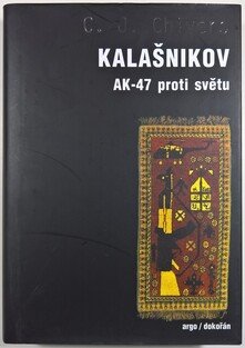 Kalašnikov - AK-47 proti světu