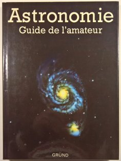 Astronomie - Guide de l'amateur