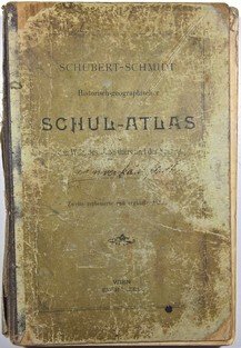 Historich-geographischer Schul - Atlas der alten Welt, des Mittelalters und der Neuzeit für Mittelschulen