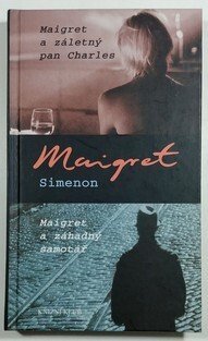 Maigret a záletný pan Charles/Maigret a záhadný samotář