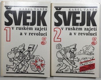 Švejk v ruském zajetí a revoluci 1+2