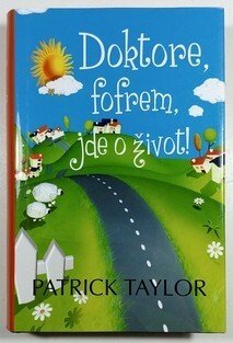 Doktore, fofrem, jde o život!