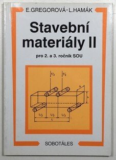 Stavební materiály II - pro 2. a 3. ročník SOU