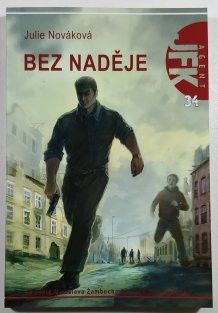 Agent JFK 34: Bez naděje