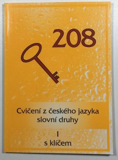 208 cvičeni z českého jazyka I. - slovní druhy s klíčem