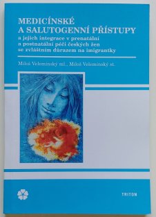 Medicínské a salutogenní přístupy