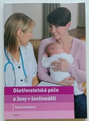 Ošetřovatelská péče o ženy v šestinedělí - 