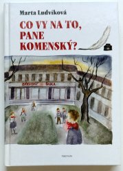 Co vy na to, pane Komenský? - 