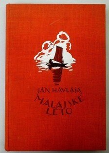 Sebrané spisy Jana Havlasy XXI. - Malajské léto