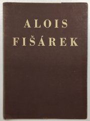 Obrazy a kresby Aloise Fišárka - 