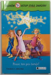 Pozor, ten pes čaruje! - 