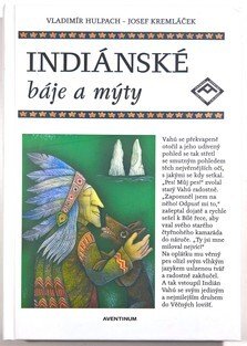 Indiánské báje a mýty