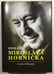 Století Miroslava Horníčka