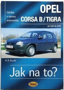 Jak na to? 23 Opel Corsa B/Tigra od 3/93 do 8/00