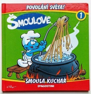 Šmoulové 1: Povolání světa! - Šmoula kuchař