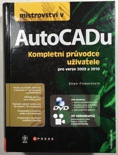 Mistrovství v AutoCADu: Kompletní průvodce uživatele pro verze 2009 a 2010