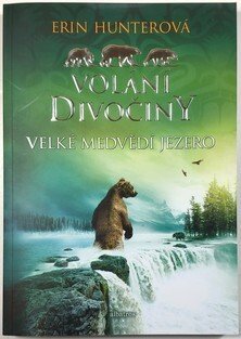 Volání divočiny 2 - Velké Medvědí jezero