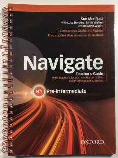 Navigate Pre-intermediate B1: Teacher's Guide with Teacher's Support and Resource Disc