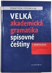 Velká akademická gramatika spisovné češtiny - I. Morfologie