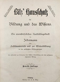 Bilz Hausschatz der Bildung und des Wissens 1-5