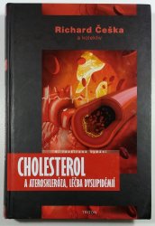 Cholesterol a ateroskleróza, léčba dyslipidémií - 