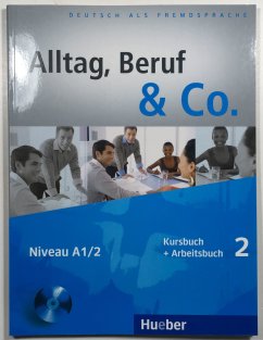 Alltag, Beruf & Co. 2 - Kursbuch + Arbeitsbuch