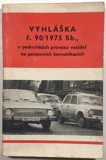 Vyhláška č. 90/1975 Sb., o podmínkách provozu vozidel na pozemních komunikacích