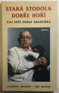 Stará stodola dobře hoří