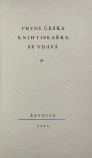 První česká knihtiskařka se vdává / Žena v černém umění