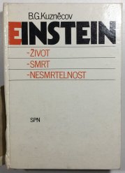 Einstein: život, smrt, nesmrtelnost - 