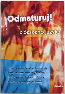 Odmaturuj ! z českého jazyka