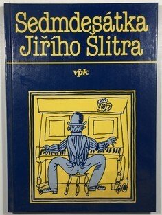 Sedmdesátka Jiřího Šlitra