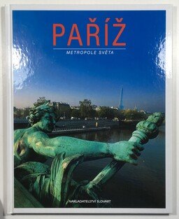 Paříž - metropole světa